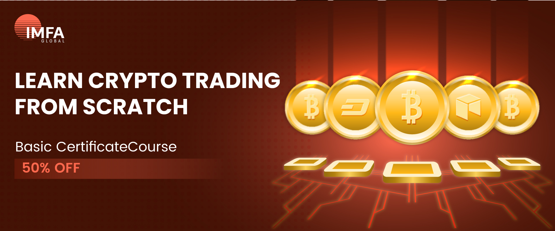 Learn Crypto Trading from Scratch – Basic Certificate Course 50% OFF