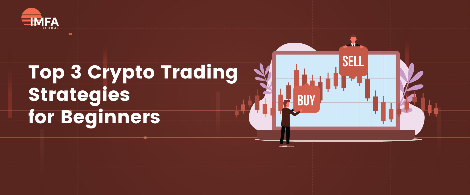 Top 3 Crypto Trading Strategies for Beginners